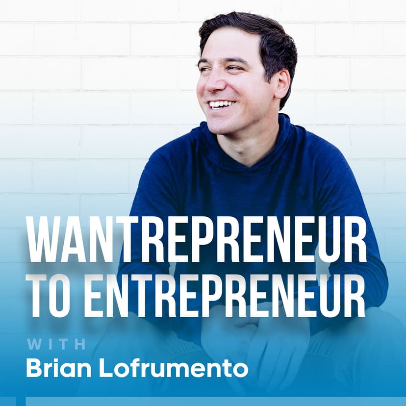 Wantrepreneur to Entrepreneur | Start and Grow Your Own Business - podcast cover