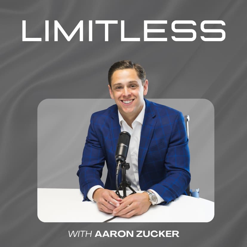 Limitless Podcast with Aaron Zucker - podcast cover