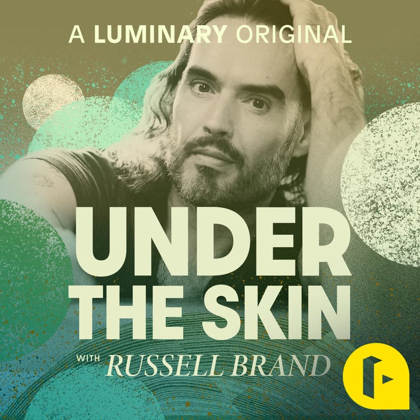 Under The Skin with Russell Brand - podcast cover