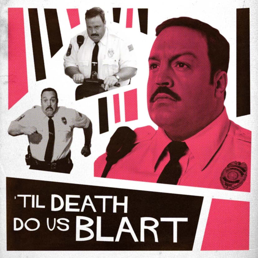 Til Death Do Us Blart - podcast cover