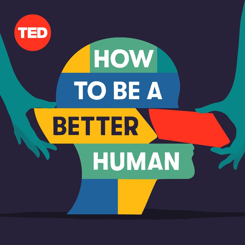 How to Be a Better Human - podcast cover