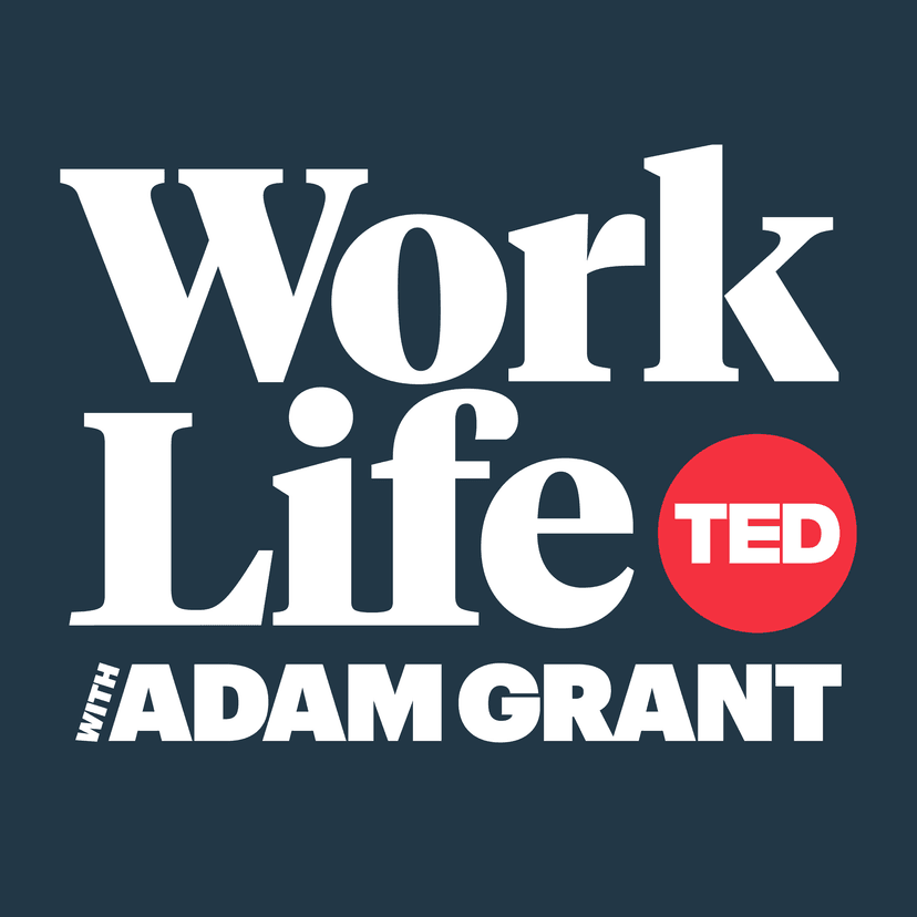 Worklife with Adam Grant - podcast cover