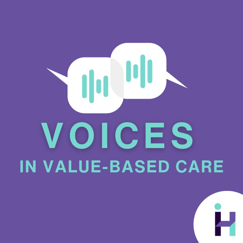 Voices in Value-Based Care - podcast cover