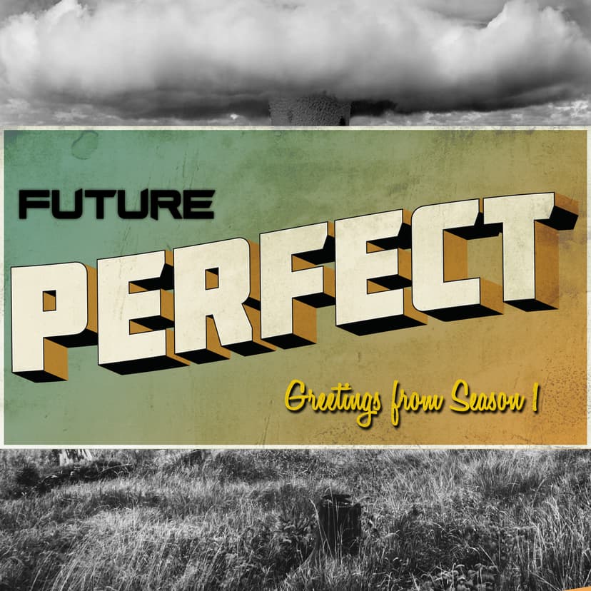 Future Perfect - podcast cover