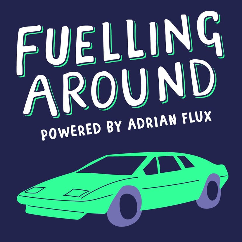 Fuelling Around - Stars Talking Cars! - podcast cover