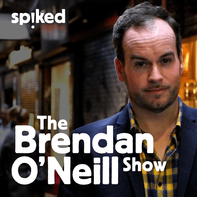 The Brendan O'Neill Show - podcast cover