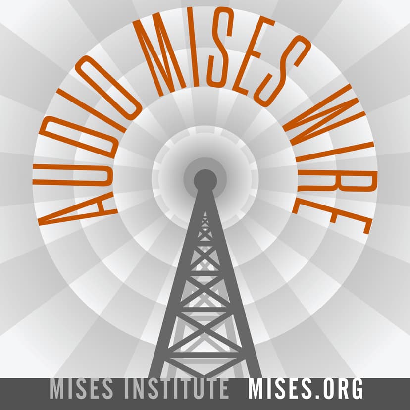 Audio Mises Wire - podcast cover