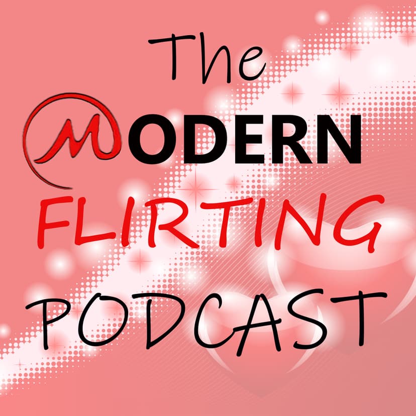 Modern Flirting - podcast cover