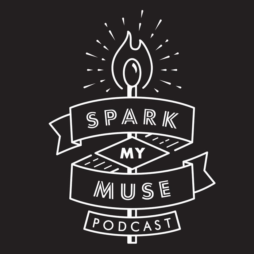 Spark My Muse - podcast cover