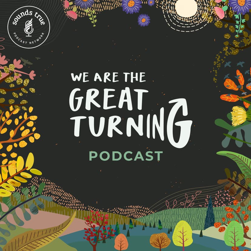 We Are The Great Turning - podcast cover