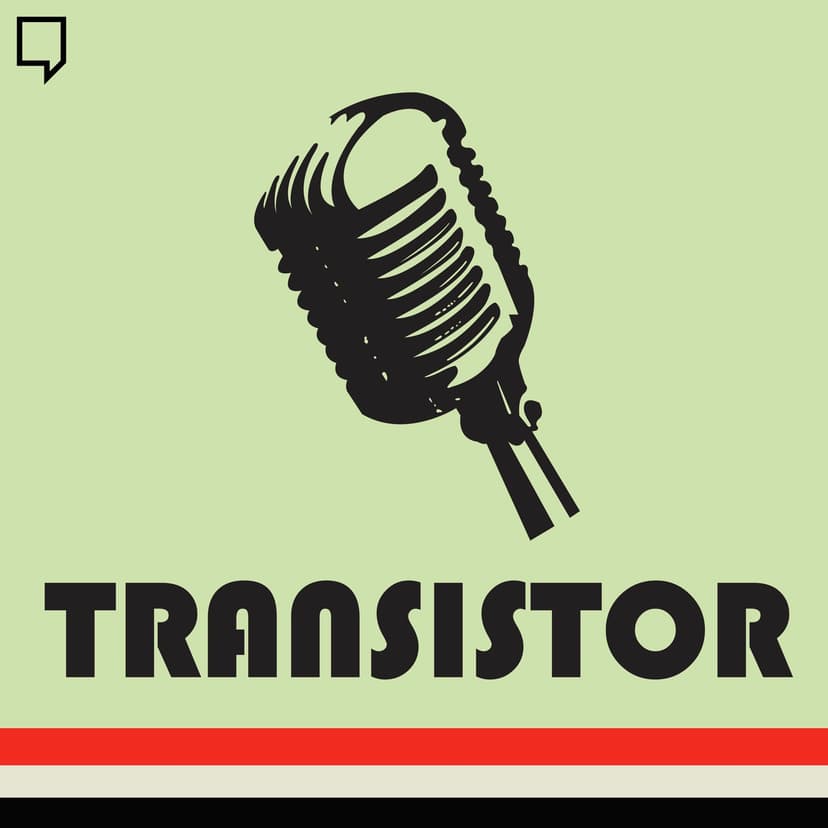 Transistor Podcast - podcast cover