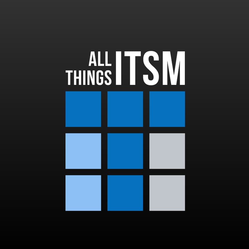 All Things ITSM Global Podcast - podcast cover