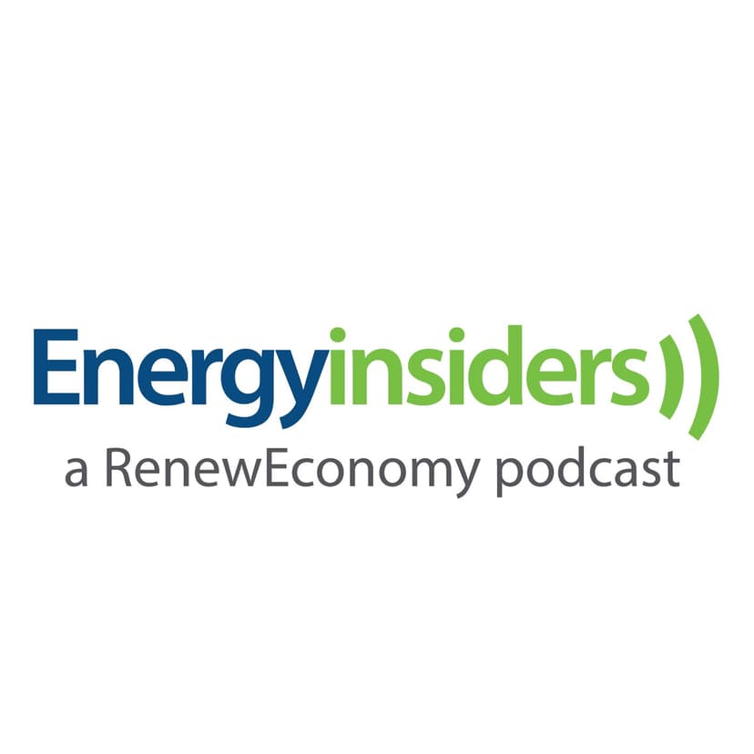 Energy Insiders - a RenewEconomy Podcast - podcast cover