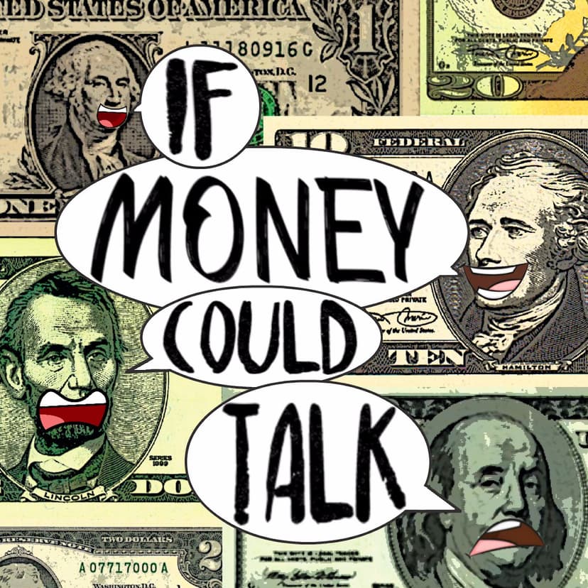 If Money Could Talk - podcast cover