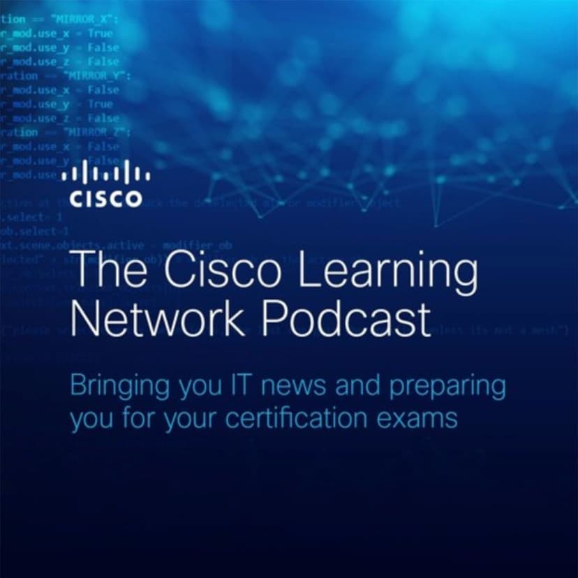 The Cisco Learning Network - podcast cover