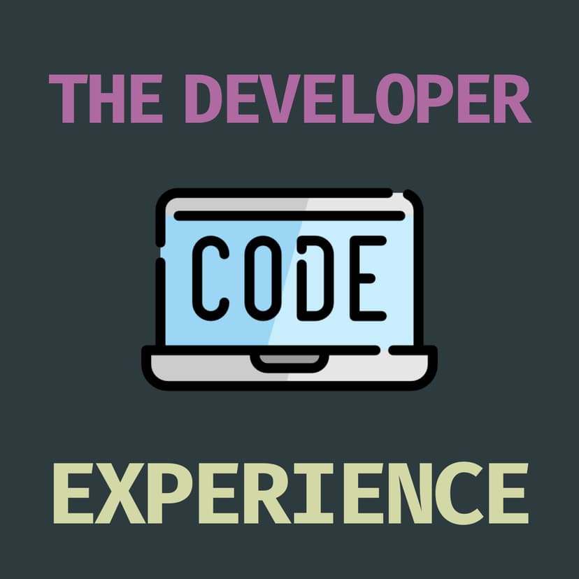 The Developer Experience - podcast cover