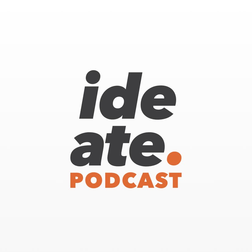 Ideate. A User Experience UX Design Podcast - product design - podcast cover