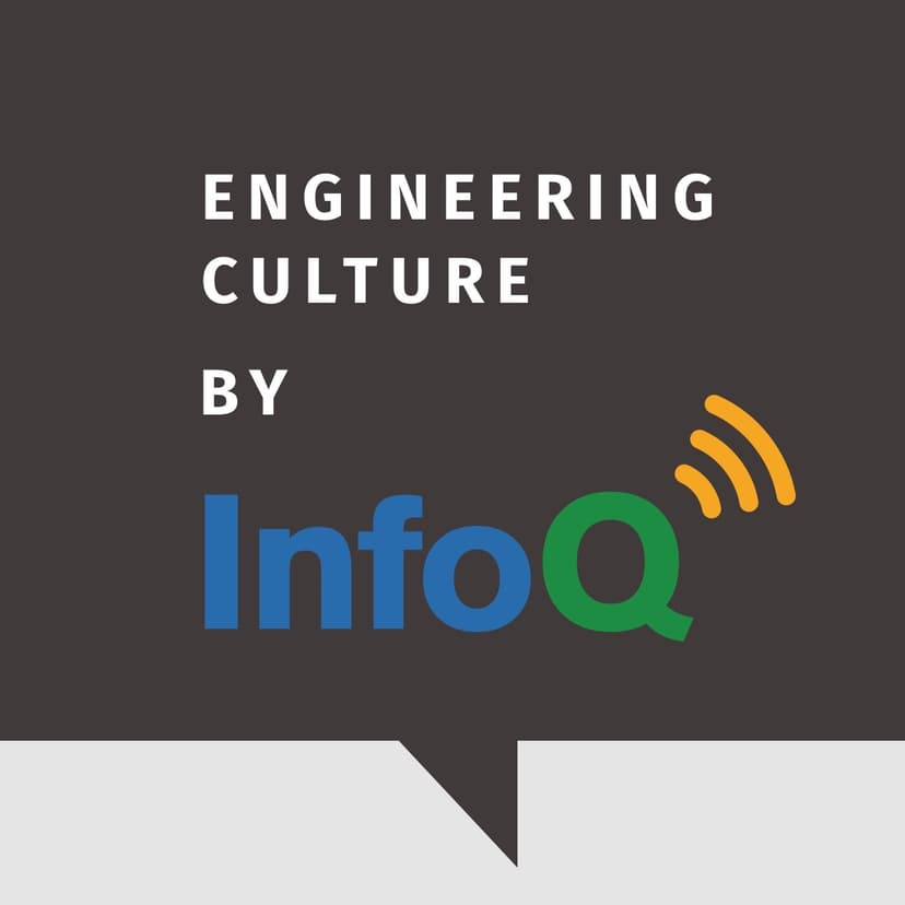 Engineering Culture by InfoQ - podcast cover