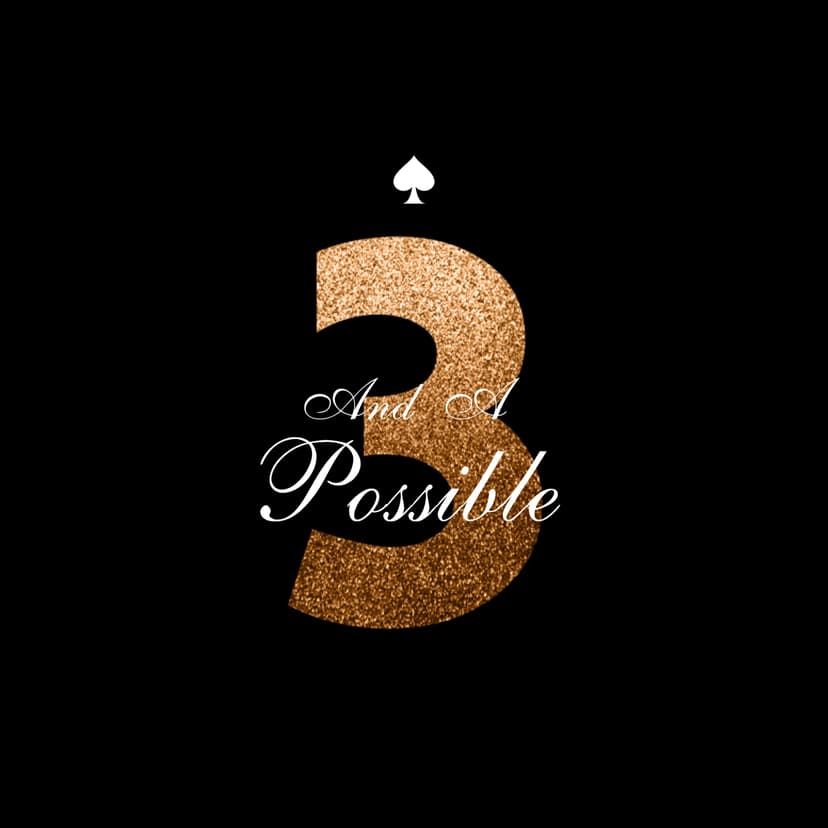 Three And A Possible - podcast cover