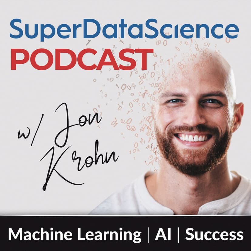 Super Data Science: ML & AI Podcast with Jon Krohn - podcast cover