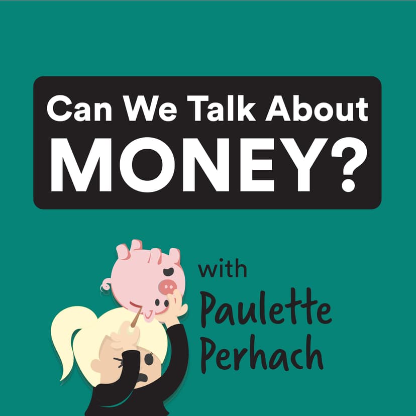 Can We Talk About Money? - podcast cover