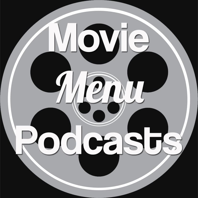 Movie Menu Podcasts - podcast cover