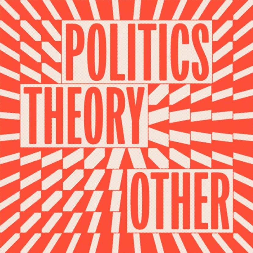 Politics Theory Other - podcast cover