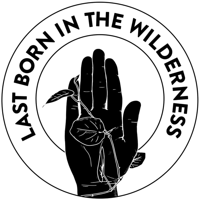 Last Born In The Wilderness - podcast cover