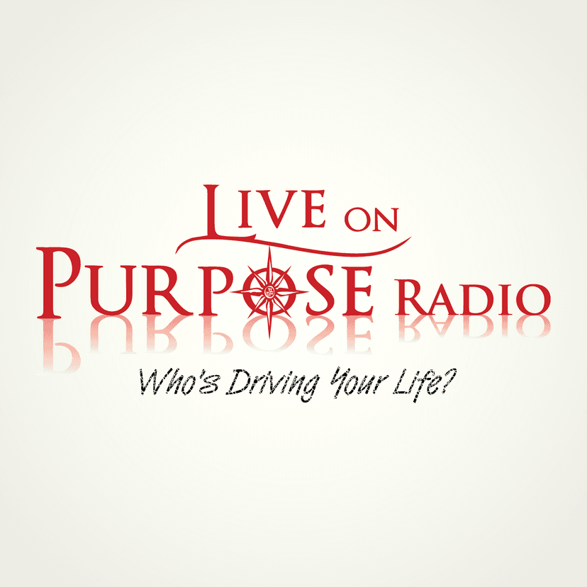 Live on Purpose Radio - podcast cover