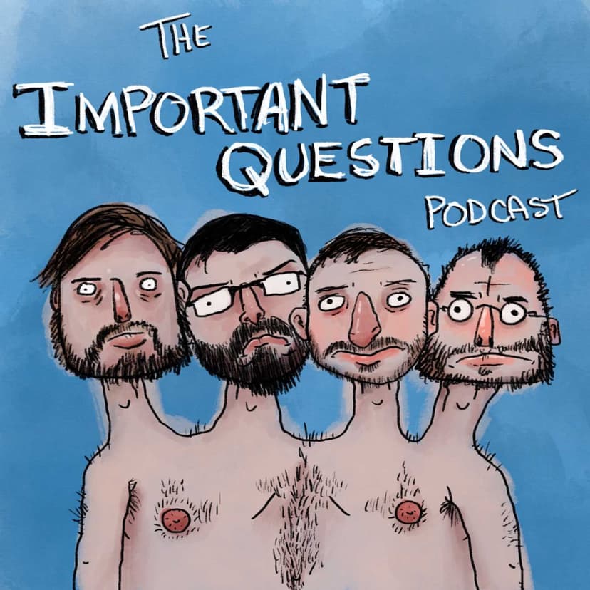 The Important Questions - podcast cover