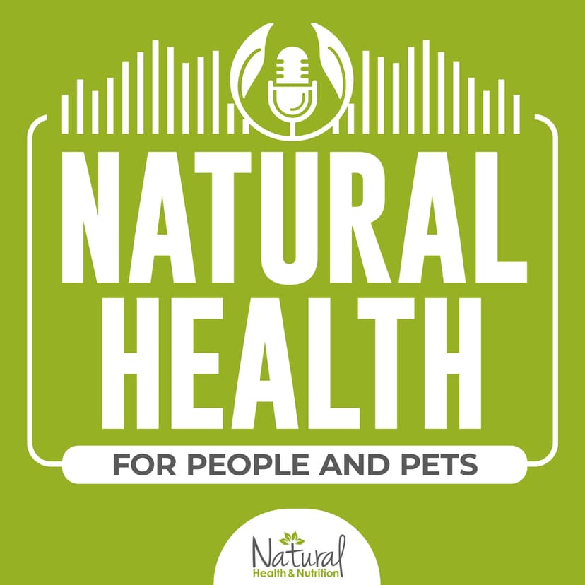 Natural Health for People and Pets Podcast - podcast cover