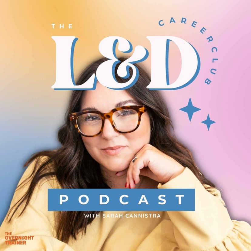 The L&D Career Club Podcast - podcast cover