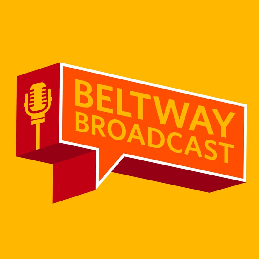 Beltway Broadcast - podcast cover