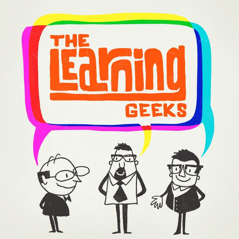 The Learning Geeks Podcast - podcast cover