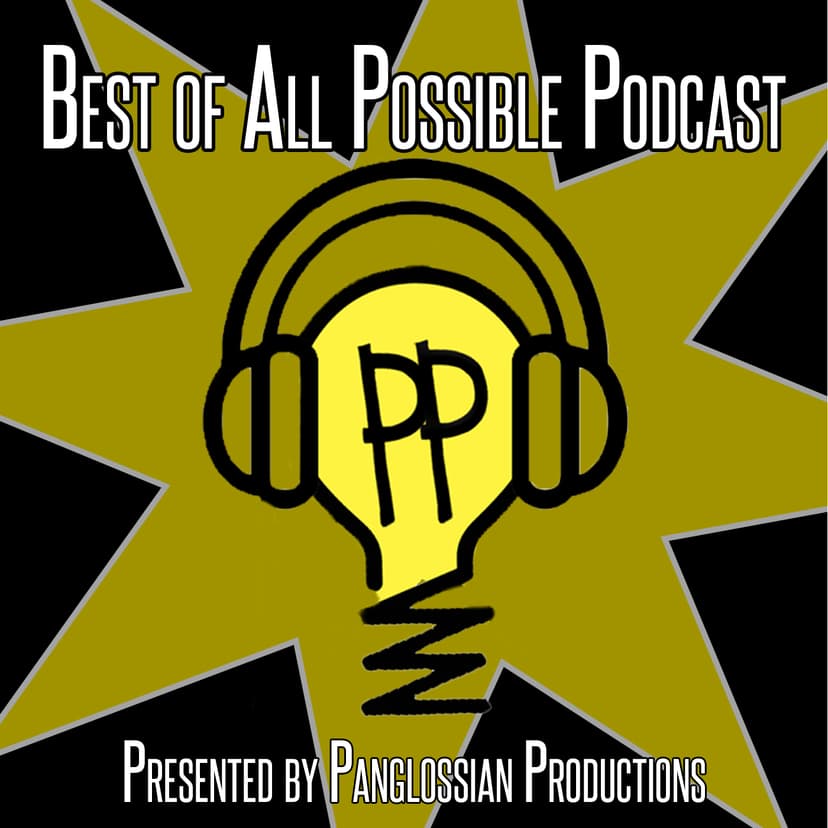 Best of All Possible Podcast - podcast cover