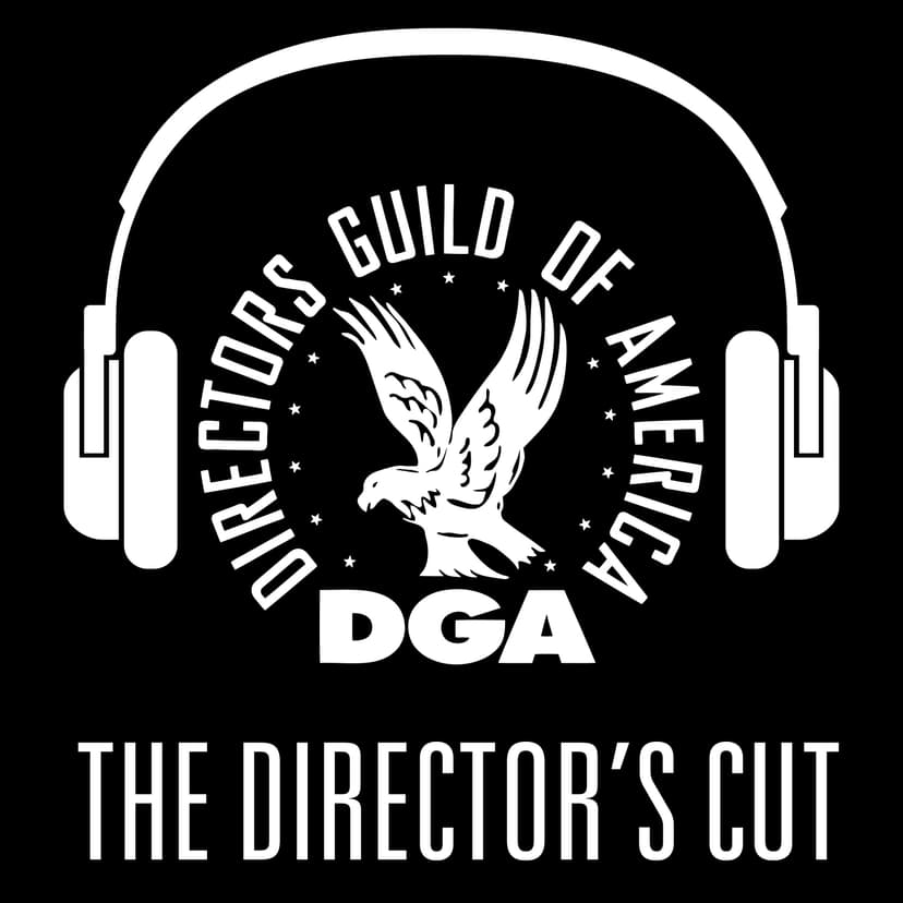 The Director’s Cut - A DGA Podcast - podcast cover