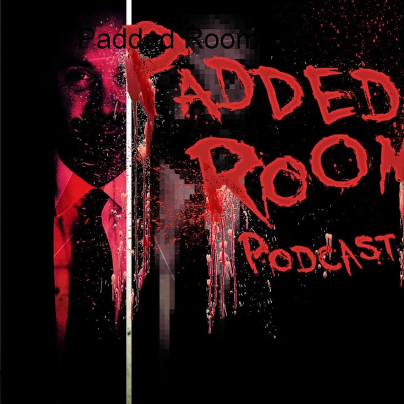 The Padded Room Podcast - podcast cover