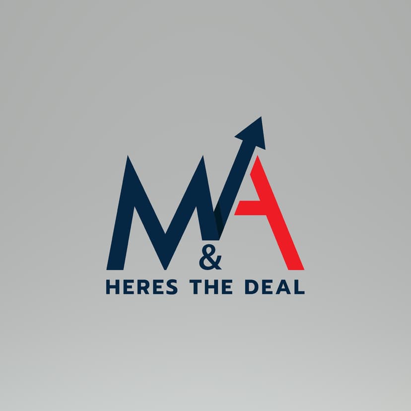 M&A: Here's the Deal Podcast - podcast cover