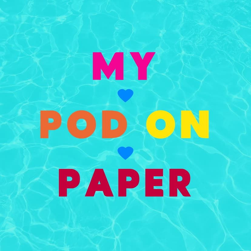 My Pod On Paper | The unofficial Love Island podcast - podcast cover