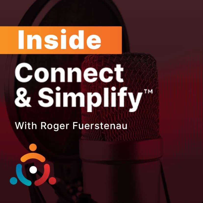 Inside Connect and Simplify, Inc.™ - podcast cover