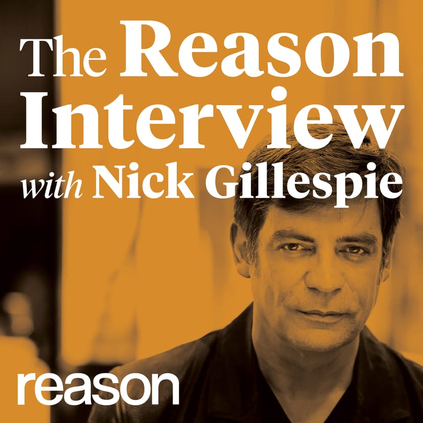 The Reason Interview With Nick Gillespie - podcast cover