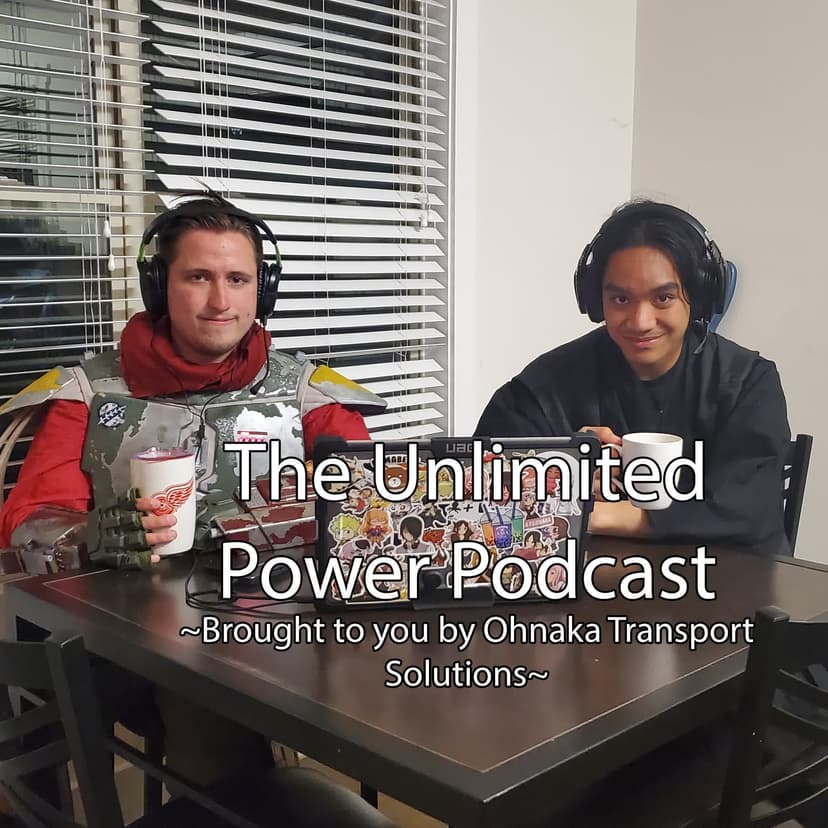 The Unlimited Power Podcast ~ Brought to you by Ohnaka Transport Solutions ~ - podcast cover