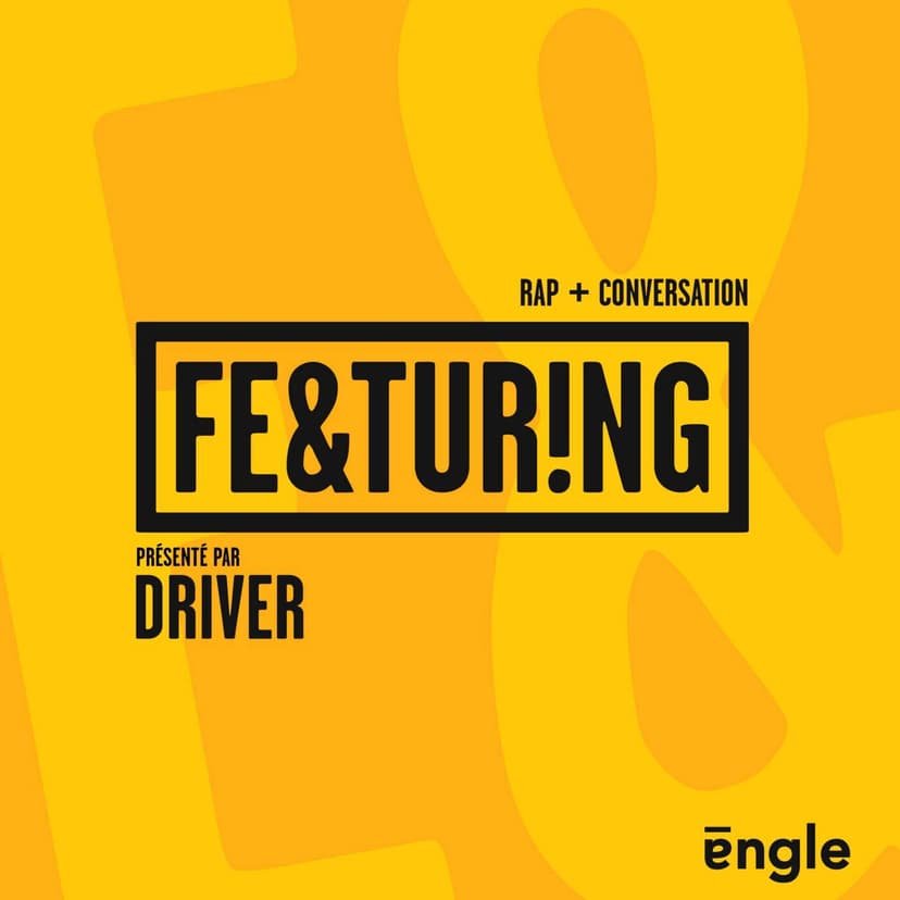 Featuring : Rap & Conversation avec Driver - podcast cover