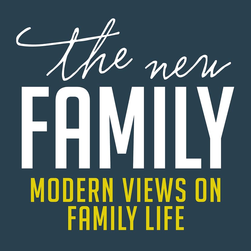 The New Family Podcast - podcast cover