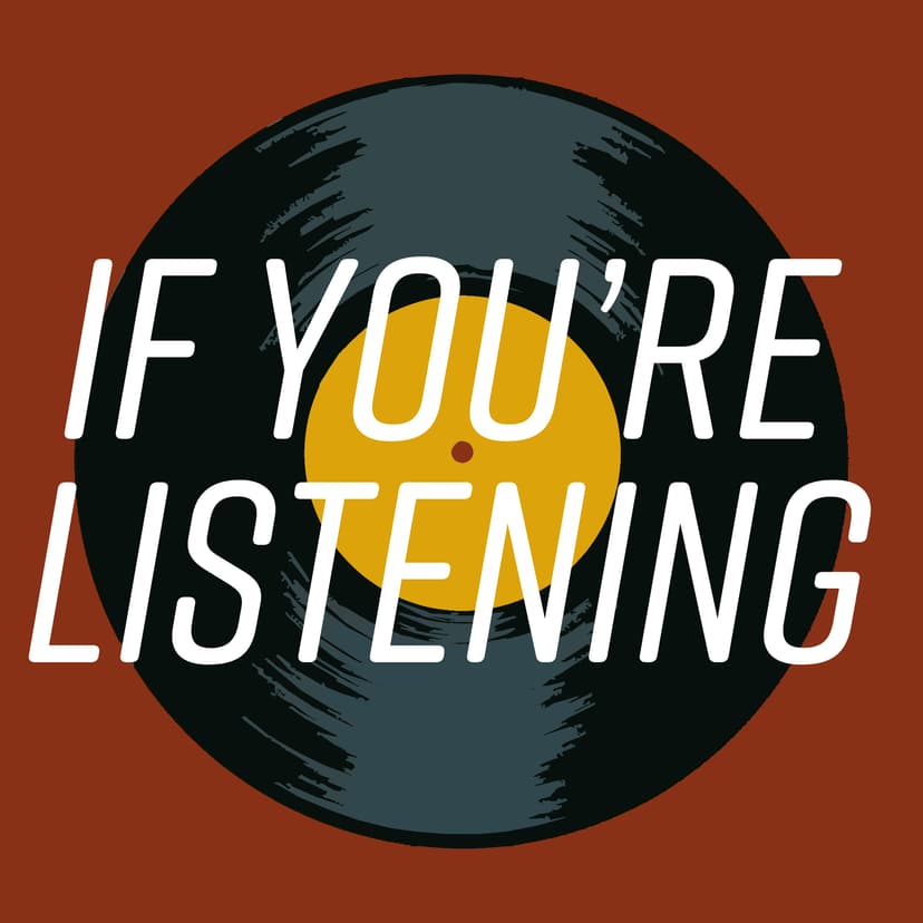 If You're Listening - podcast cover