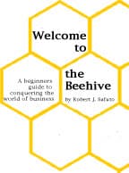 WELCOME TO THE BEEHIVE: A beginners guide to conquering the world of business - podcast cover