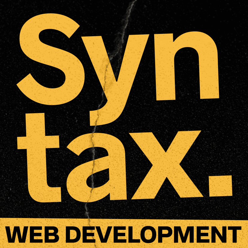 Syntax - Tasty Web Development Treats - podcast cover