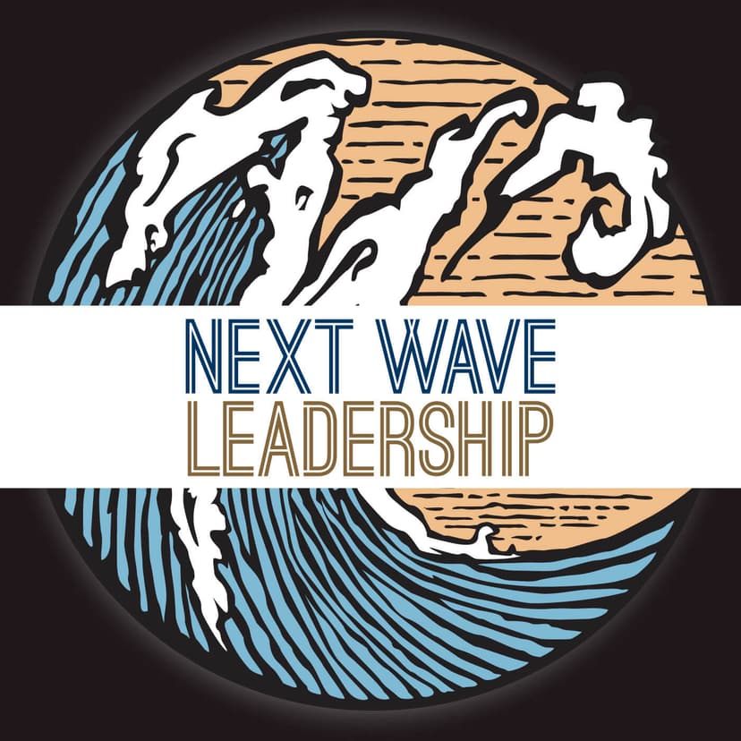 Next Wave Leadership Podcast - podcast cover