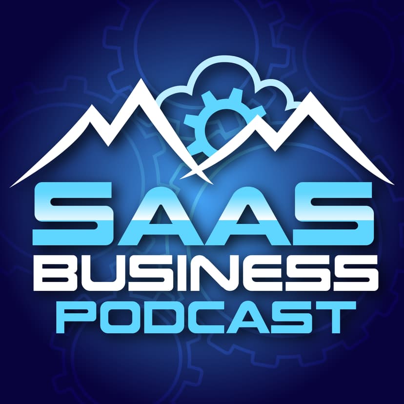 The SaaS (Software as a Service) Business Podcast - podcast cover