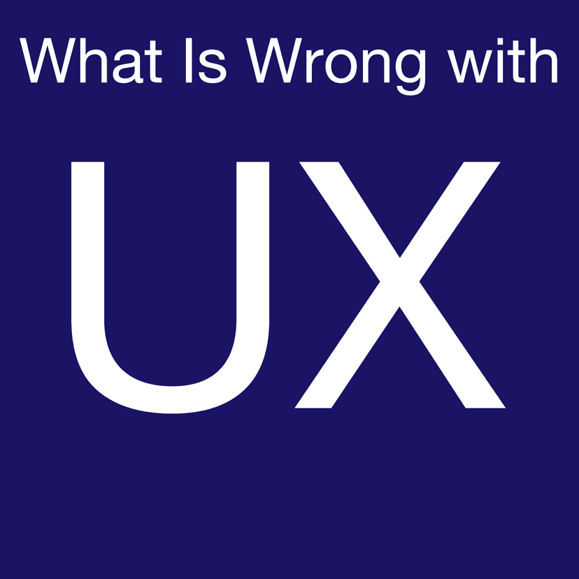 What is Wrong with UX - podcast cover